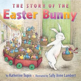 The Story of the Easter Bunny: An Easter And Springtime Book For Kids cover image