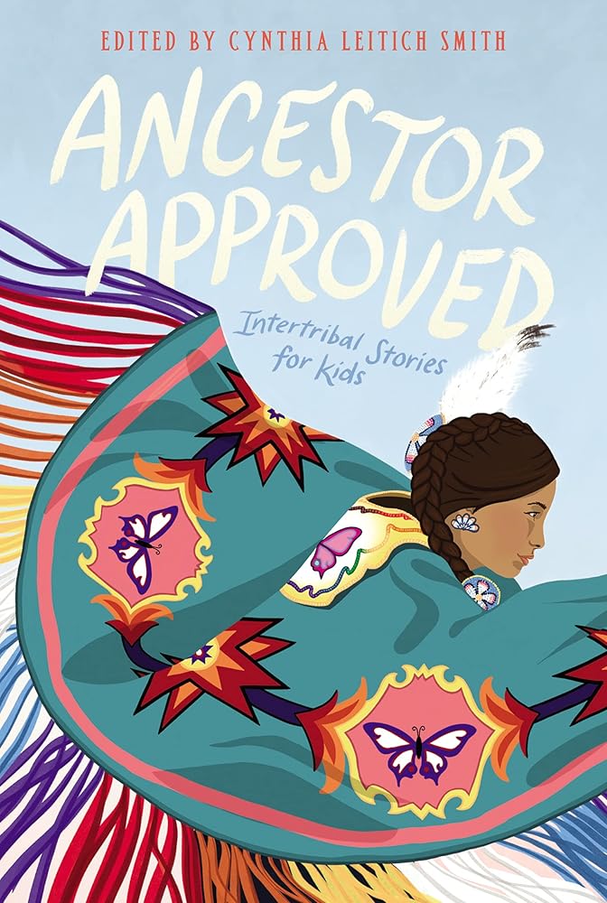 Ancestor Approved: Intertribal Stories for Kids cover image