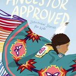 Ancestor Approved: Intertribal Stories for Kids cover image