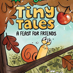 Tiny Tales: A Feast for Friends (I Can Read Comics Level 3) cover image