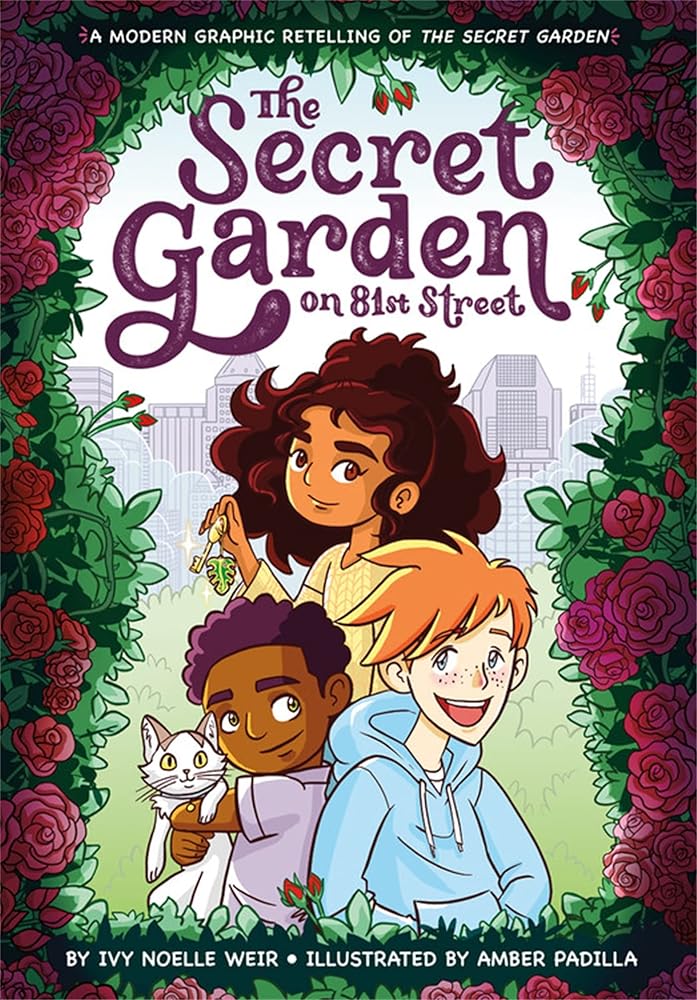 The Secret Garden on 81st Street: A Modern Graphic Retelling of The Secret Garden (Classic Graphic Remix, 2) cover image