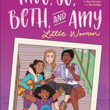 Meg, Jo, Beth, and Amy: A Modern Graphic Retelling of Little Women (Classic Graphic Remix, 1) cover image