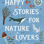 Happy Stories for Nature Lovers cover image