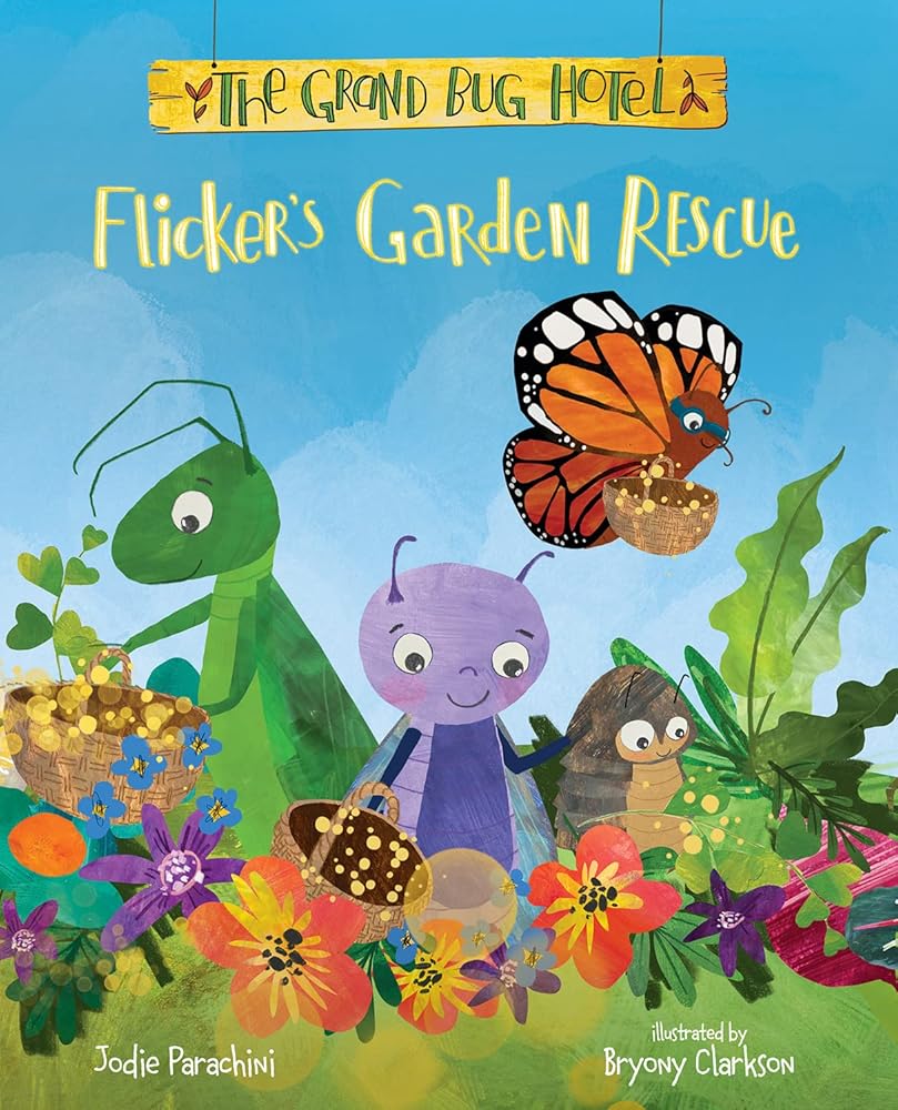 Flicker's Garden Rescue (The Grand Bug Hotel) cover image