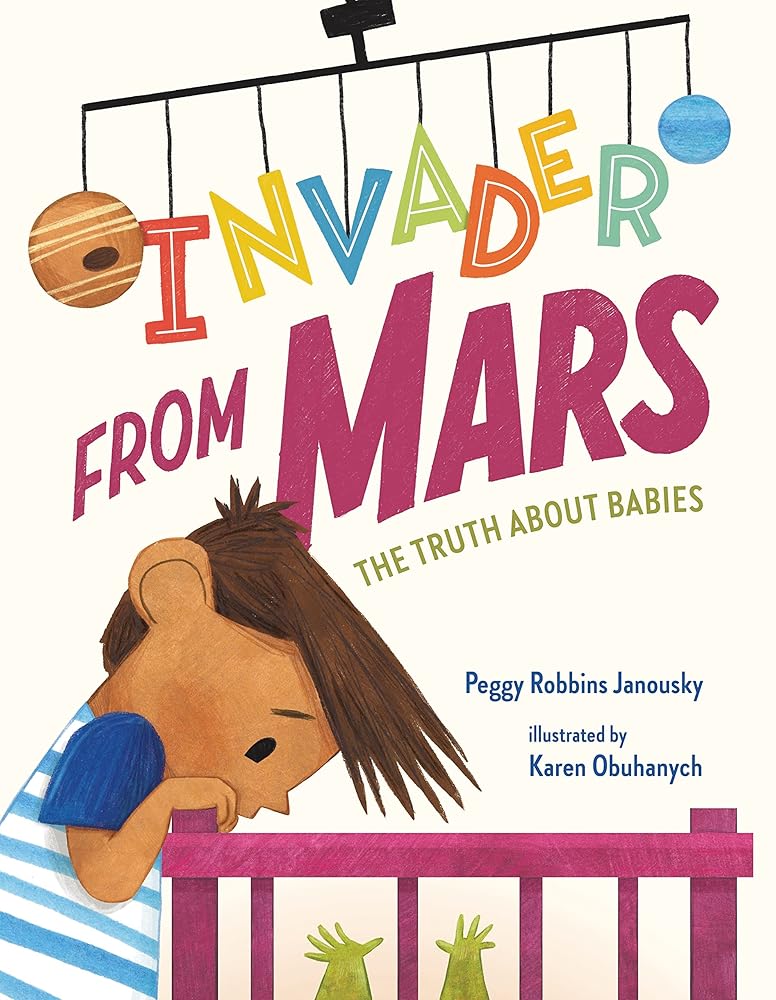 Invader from Mars: The Truth About Babies cover image