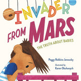 Invader from Mars: The Truth About Babies cover image