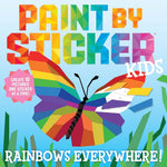 Paint by Sticker Kids: Rainbows Everywhere!: Create 10 Pictures One Sticker at a Time! cover image