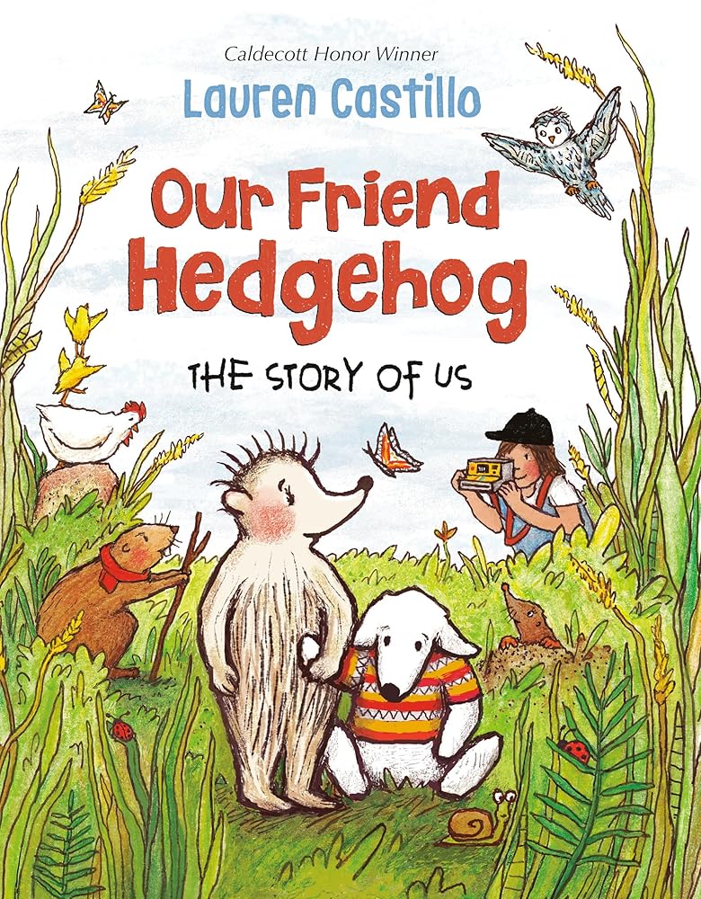 Our Friend Hedgehog: The Story of Us cover image