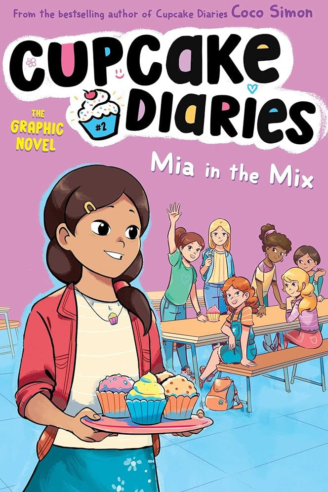 Mia in the Mix The Graphic Novel (2) (Cupcake Diaries: The Graphic Novel) cover image