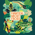 Fanatical About Frogs (About Animals) cover image