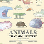 Animals That Might Exist by Professor O'Logist cover image